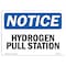 Signmission OSHA Notice, 3.5" Height, Hydrogen Pull Station Sign, 5" X 3.5", Landscape OS-NS-D-35-L-13577 - alternate 1
